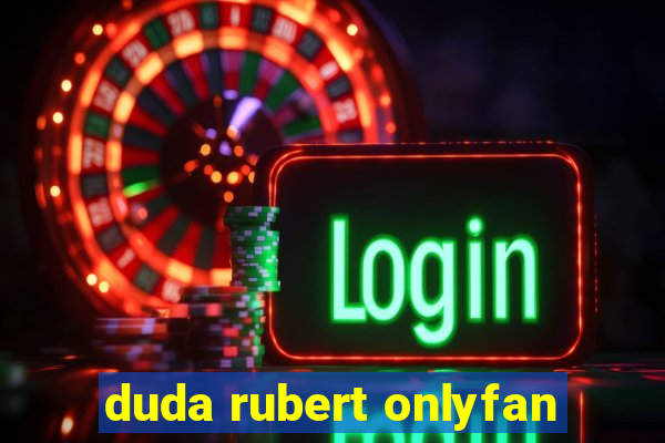 duda rubert onlyfan